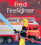 Fred the Firefighter